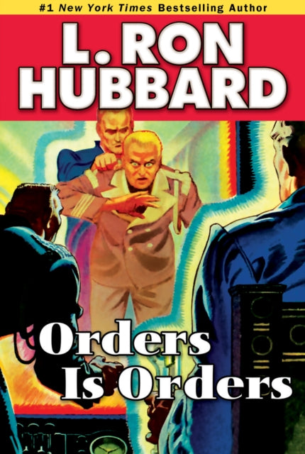 Book cover of: Orders is Orders. By: L. Ron Hubbard