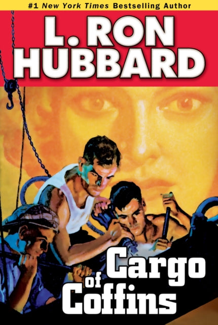 Book cover of: Cargo of Coffins. By: L. Ron Hubbard