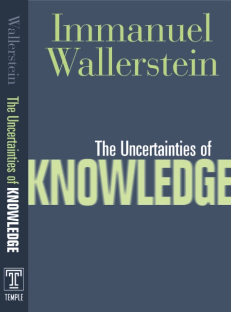 Book cover of: Uncertainties of Knowledge. By: Immanuel Maurice Wallerstein