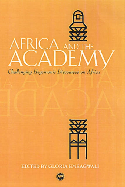 Book cover of: Africa And The Academy. By: Gloria Thomas-Emeagwali