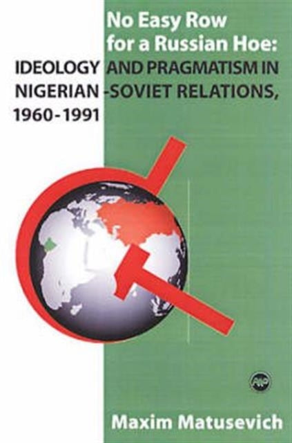 Book cover of: No Easy Row For A Russian Hoe