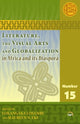 Book cover of: Literature, The Visual Arts and Globalization in Africa and Its Diaspora. By: Maḥmūd Kutī ibn Mutawakkil Kutī Timbuktī