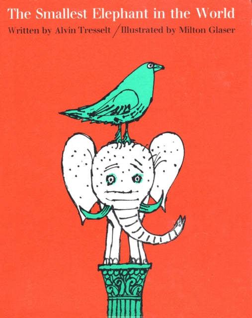 Smallest Elephant in the World 9781592702619 Alvin Tresselt