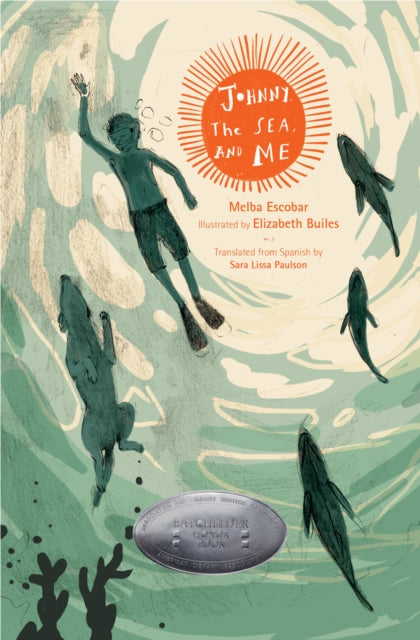 Book cover of: Johnny, the Sea, and Me. By: Melba Escobar