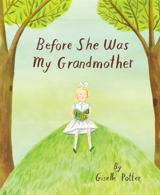 Book cover of: Before She Was My Grandmother