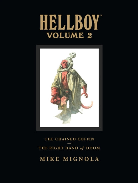 Book cover of: Hellboy Library Volume 2: The Chained Coffin and The Right Hand of Doom