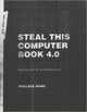 Book cover of: Steal This Computer Book 4.0. By: Wallace Wang