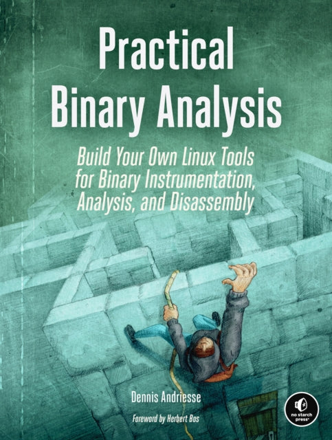 Book cover of: Practical Binary Analysis. By: Dennis Andriesse