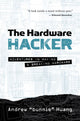 Book cover of: Hardware Hacker. By: Andrew Bunnie Huang
