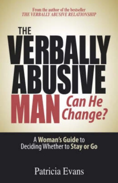 Verbally Abusive Man - Can He Change?