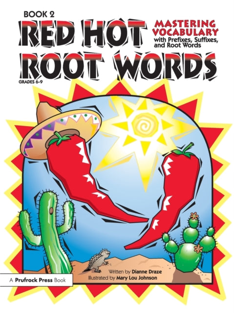 Book cover of: Red Hot Root Words. By: Dianne Draze