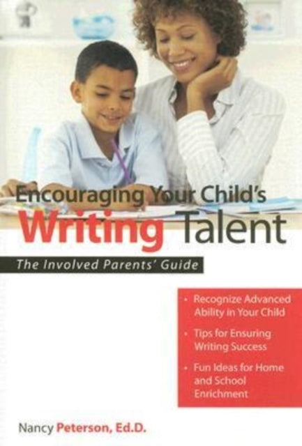 Book cover of: Encouraging Your Child's Writing Talent. By: Nancy L. Peterson