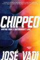 Chipped, Writing From a Skateboarder's Lens 9781593767976 José Vadi