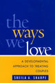 Book cover of: Ways We Love. By: Sheila A. Sharpe