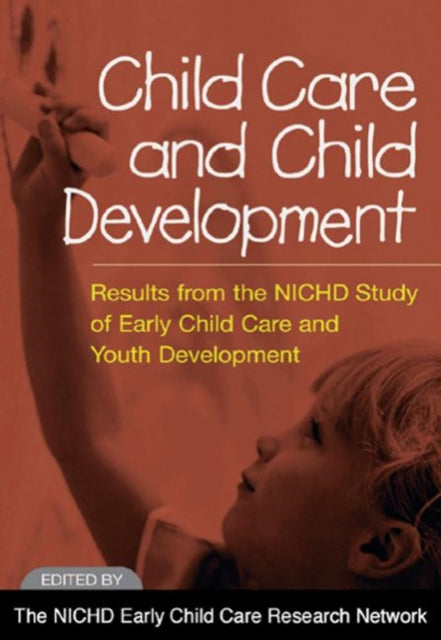 Book cover of: Child Care and Child Development. By: The NICHD Early Child Care Research Network