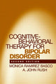 Book cover of: Cognitive-Behavioral Therapy for Bipolar Disorder, Second Edition. By: Monica Ramirez Basco