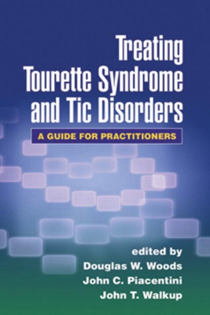 Book cover of: Treating Tourette Syndrome and Tic Disorders