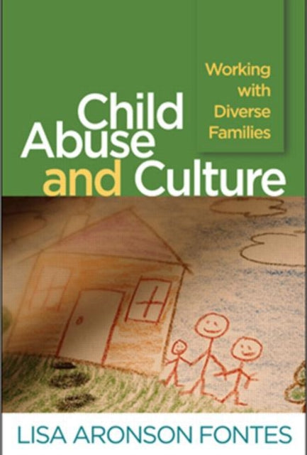 Book cover of: Child Abuse and Culture. By: Lisa Aronson Fontes
