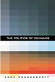 Book cover of: Politics of Deviance