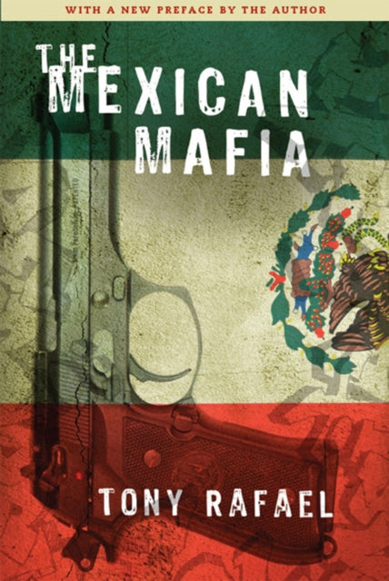 Book cover of: Mexican Mafia. By: Tony Rafael
