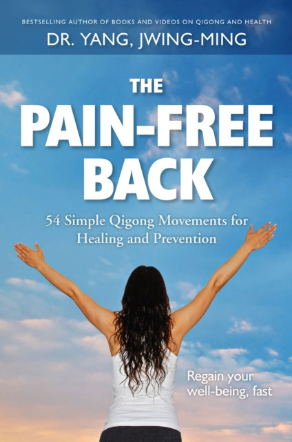 Book cover of: Pain-Free Back. By: Yang, Jwing-Ming