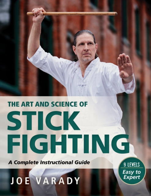 Book cover of: Art and Science of Stick Fighting. By: Joe Varady