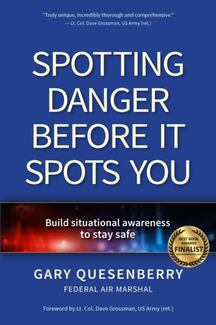 Book cover of: Spotting Danger Before It Spots You. By: Gary Dean Quesenberry