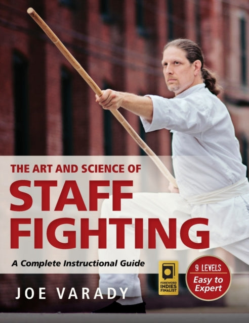 Book cover of: Art and Science of Staff Fighting. By: Joe Varady