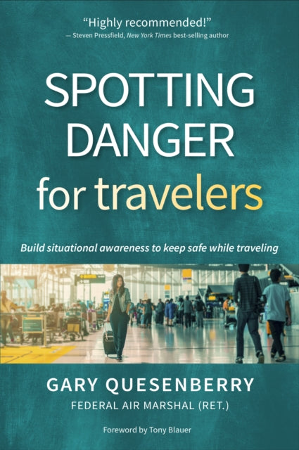 Book cover of: Spotting Danger for Travelers. By: Gary Dean Quesenberry