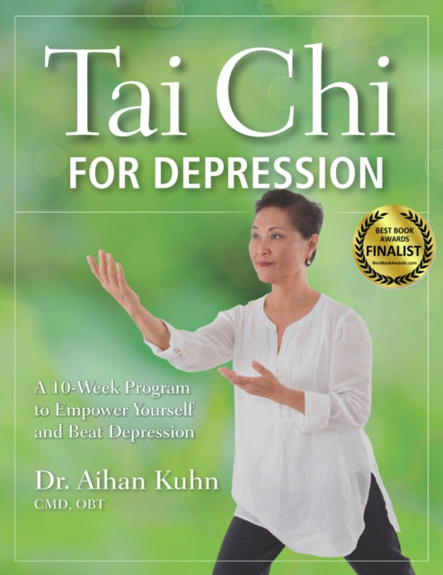 Book cover of: Tai Chi for Depression. By: Aihan Kuhn