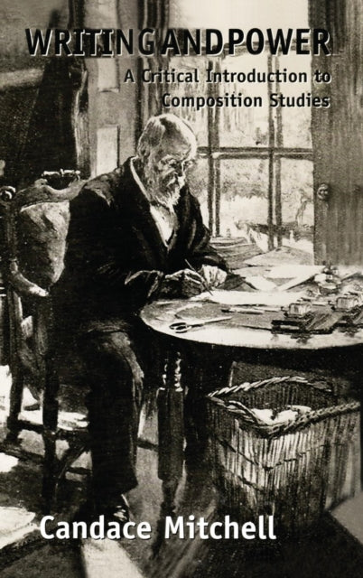 Book cover of: Writing and Power