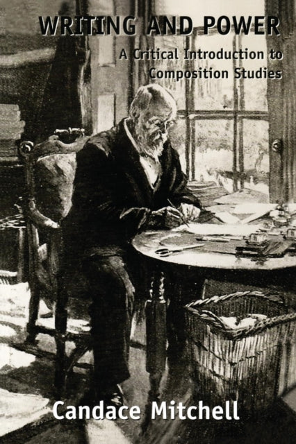 Book cover of: Writing and Power