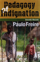 Book cover of: Pedagogy of Indignation. By: Paulo Freire