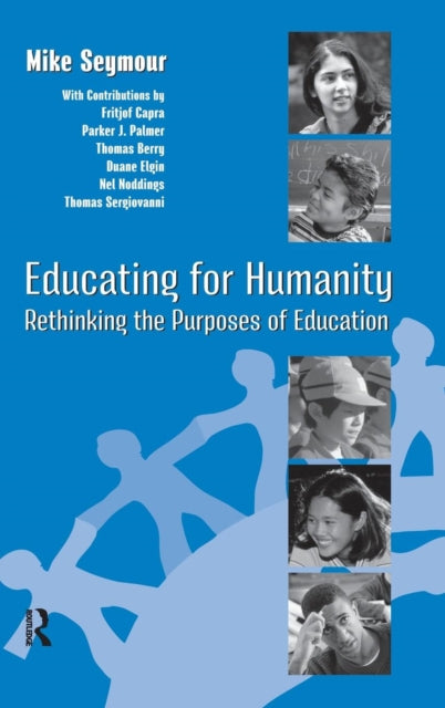 Book cover of: Educating for Humanity. By: Mike Seymour