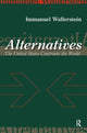 Book cover of: Alternatives. By: Immanuel Maurice Wallerstein