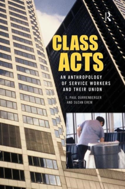 Book cover of: Class Acts. By: E. Paul Durrenberger