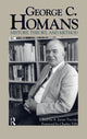 Book cover of: George C. Homans. By: A. Javier Trevino