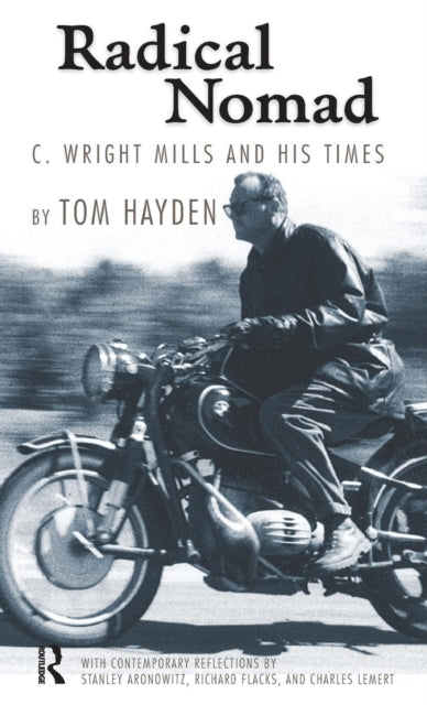 Book cover of: Radical Nomad. By: Tom Hayden