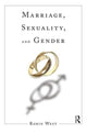 Book cover of: Marriage, Sexuality, and Gender. By: Robin West