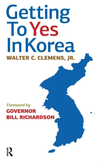 Book cover of: Getting to Yes in Korea. By: Walter C. Clemens
