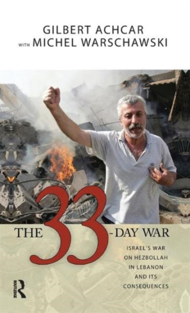 Book cover of: 33 Day War. By: Gilbert Achcar