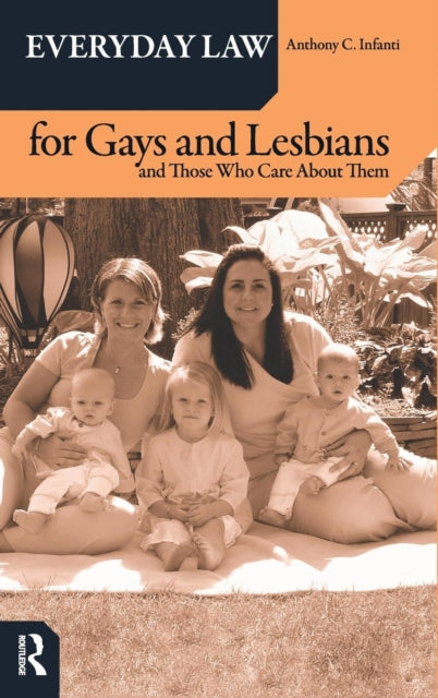Book cover of: Everyday Law for Gays and Lesbians. By: Anthony C. Infanti