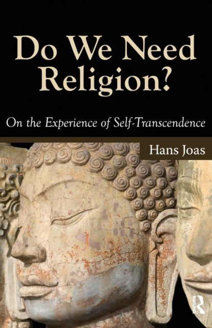 Book cover of: Do We Need Religion?. By: Hans Joas