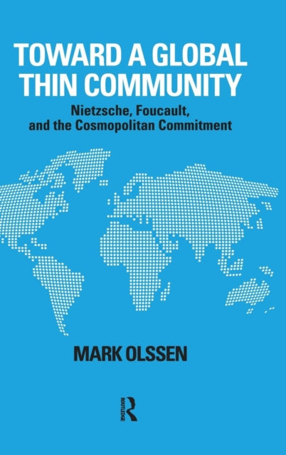 Book cover of: Toward a Global Thin Community. By: Mark Olssen
