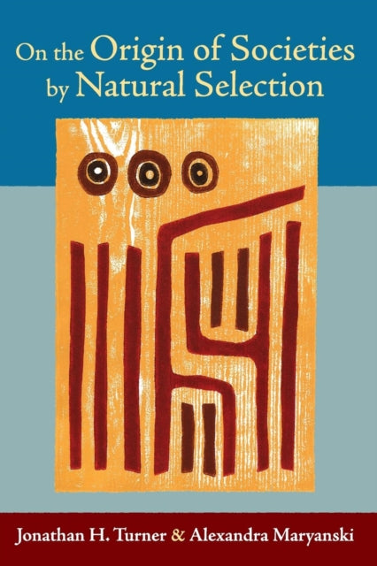 Book cover of: On the Origin of Societies by Natural Selection. By: Alexandra Maryanski