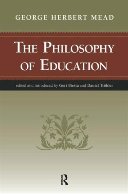 Book cover of: Philosophy of Education. By: George Herbert Mead