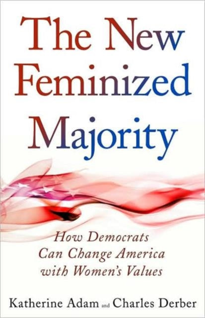 Book cover of: New Feminized Majority. By: Katherine Adam