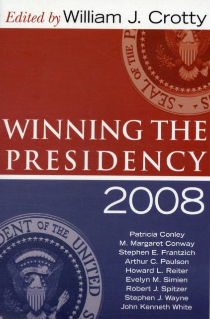 Book cover of: Winning the Presidency 2008