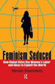 Book cover of: Feminism Seduced. By: Hester Eisenstein