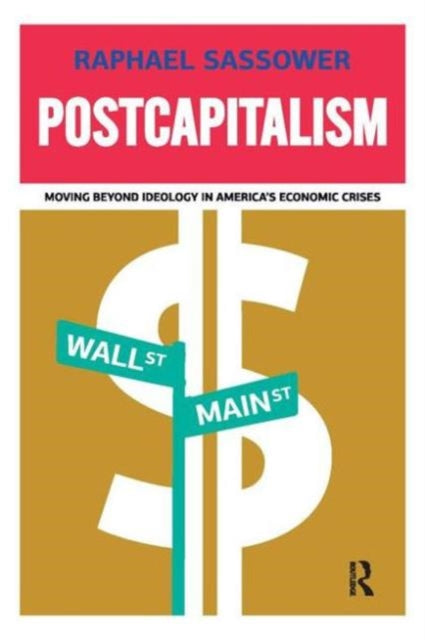 Book cover of: Postcapitalism. By: Raphael Sassower